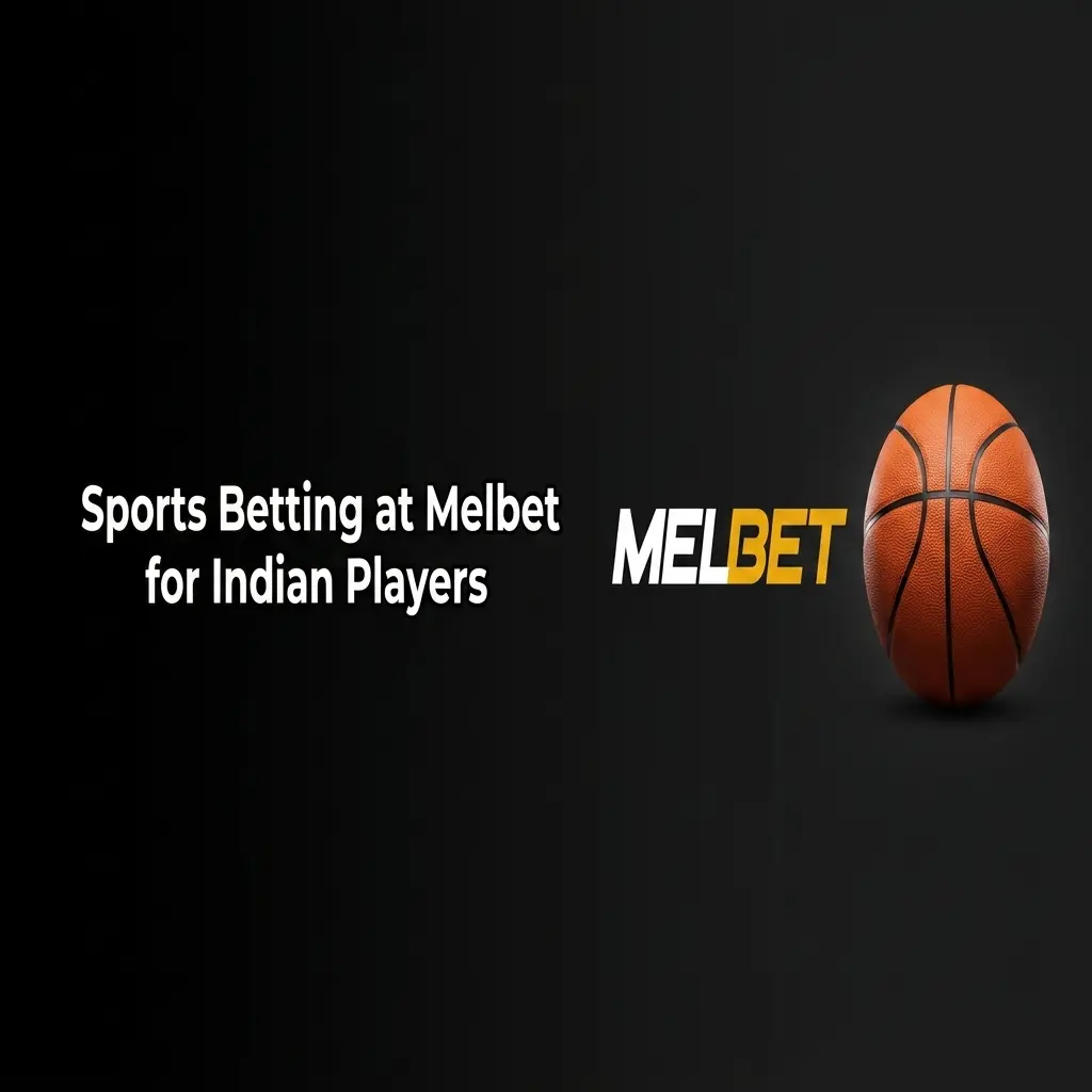 Melbet sports betting options for Indian players including cricket, kabaddi, football, tennis, esports and more